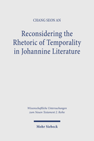 Reconsidering the Rhetoric of Temporality in Johannine Literature