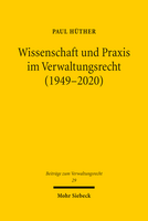 Wissenschaft und Praxis im Verwaltungsrecht (1949–2020)
