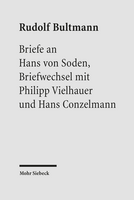 Briefe an Hans von Soden. Briefwechsel mit Philipp Vielhauer und Hans Conzelmann