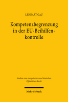 Kompetenzbegrenzung in der EU-Beihilfenkontrolle