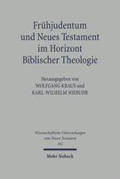 Frühjudentum und Neues Testament im Horizont Biblischer Theologie