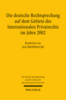 Die deutsche Rechtsprechung auf dem Gebiete des Internationalen Privatrechts im Jahre 2002