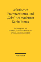 Asketischer Protestantismus und der 'Geist' des modernen Kapitalismus