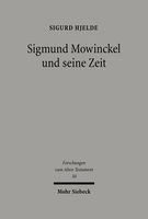 Sigmund Mowinckel und seine Zeit