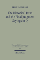 The Historical Jesus and the Final Judgment Sayings in Q