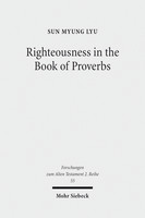 Righteousness in the Book of Proverbs