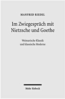 Im Zwiegespräch mit Nietzsche und Goethe