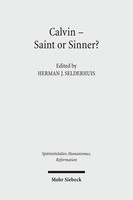 Calvin – Saint or Sinner?