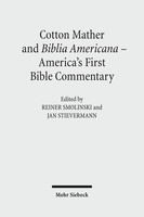 Cotton Mather and Biblia Americana – America's First Bible Commentary
