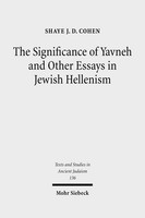 The Significance of Yavneh and Other Essays in Jewish Hellenism