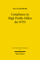 Compliance in High Profile-Fällen der WTO