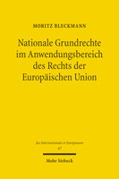 Nationale Grundrechte im Anwendungsbereich des Rechts der Europäischen Union