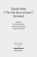 Toledot Yeshu (»The Life Story of Jesus«) Revisited