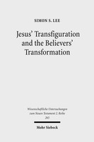 Jesus' Transfiguration and the Believers' Transformation