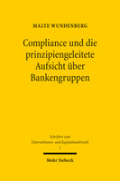 Compliance und die prinzipiengeleitete Aufsicht über Bankengruppen