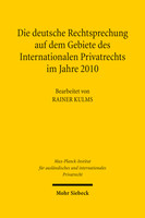 Die deutsche Rechtsprechung auf dem Gebiete des Internationalen Privatrechts im Jahre 2010
