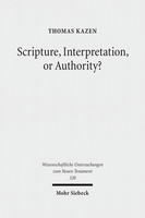 Scripture, Interpretation, or Authority?