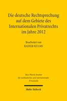 Die deutsche Rechtsprechung auf dem Gebiete des Internationalen Privatrechts im Jahre 2012