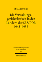 Die Verwaltungsgerichtsbarkeit in den Ländern der SBZ/DDR 1945–1952