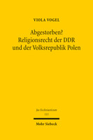 Abgestorben? Religionsrecht der DDR und der Volksrepublik Polen