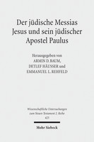 Der jüdische Messias Jesus und sein jüdischer Apostel Paulus
