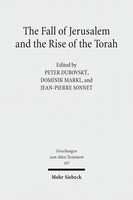 The Fall of Jerusalem and the Rise of the Torah