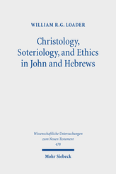 Christology, Soteriology, and Ethics in John and Hebrews