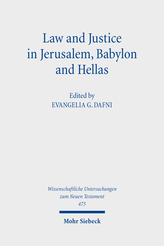 Law and Justice in Jerusalem, Babylon and Hellas