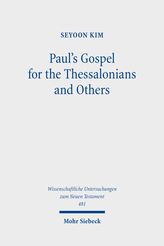 Paul's Gospel for the Thessalonians and Others