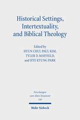 Historical Settings, Intertextuality, and Biblical Theology